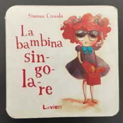 La bambina singolare