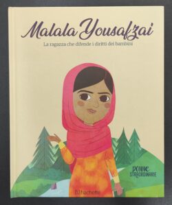 Malala Yousafzai – La ragazza che difende i diritti dei bambini