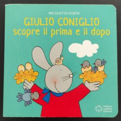 Giulio Coniglio scopre il prima e il dopo