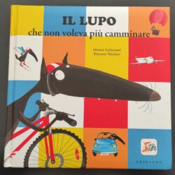 Il lupo che non voleva più camminare