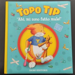 Topo Tip – Ahi, mi sono fatto male!